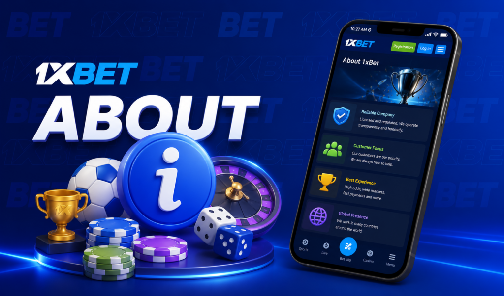 1xBet About Us